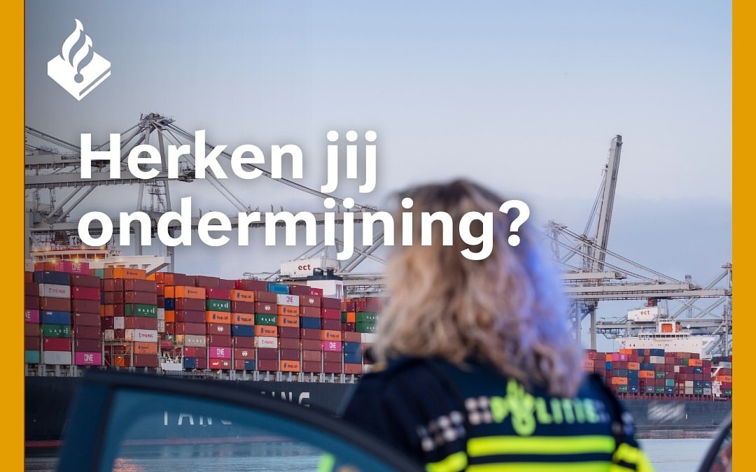 Politie vraagt aandacht voor ondermijnende criminaliteit: herken jij de signalen?
